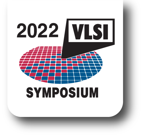 2022 IEEE Symposium on VLSI Technology & Circuits